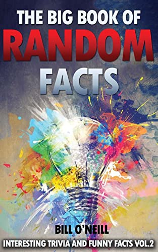 The Big Book of Random Facts Volume 2: 1000 Interesting Facts And Trivia (Interesting Trivia and Funny Facts, Band 2)