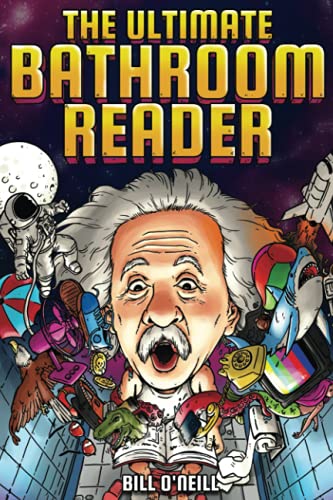 The Ultimate Bathroom Reader: Interesting Stories, Fun Facts and Just Crazy Weird Stuff to Keep You Entertained on the Throne! (Perfect Gag Gift) von LAK Publishing