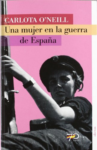 Una mujer en la guerra de España (70 Años) von OBERON