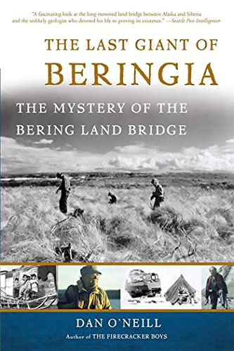 The Last Giant of Beringia: The Mystery of the Bering Land Bridge von Basic Books
