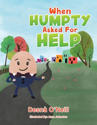 When Humpty Asked For Help von Austin Macauley