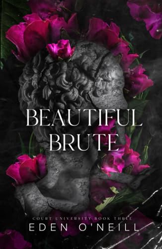 Beautiful Brute (Court University, Band 3)