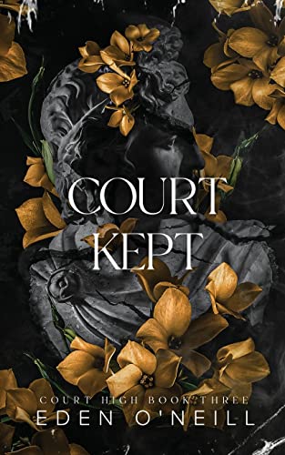 Court Kept: Alternative Cover Edition (Court High, Band 3) von The Lovely Well