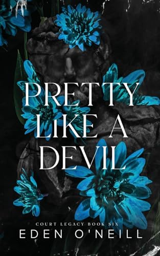 Pretty Like A Devil: Alternate Cover Edition (Court Legacy, Band 6)