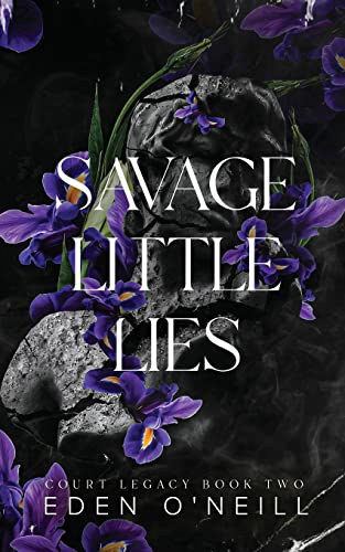 Savage Little Lies: Alternative Cover Edition (Court Legacy, Band 2)