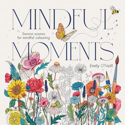 Mindful Moments: Serene Scenes for Mindful Colouring von Hardie Grant Books