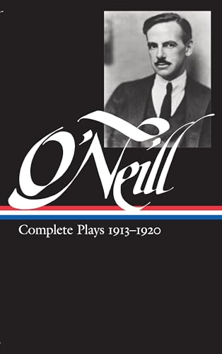 Eugene O'Neill: Complete Plays Vol. 1 1913-1920 (LOA #40) (Library of America Eugene O'Neill Edition, Band 1) von Library of America