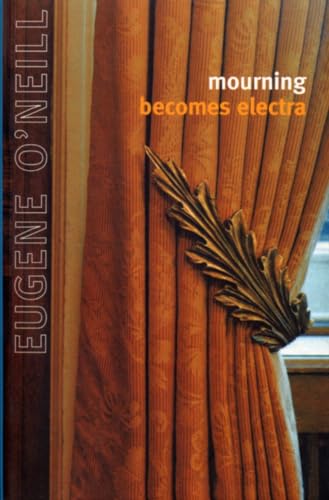 Mourning Becomes Electra Mourning Becomes Electra