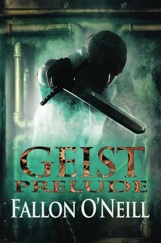 Geist: Prelude Geist: Prelude von World Castle Publishing, LLC