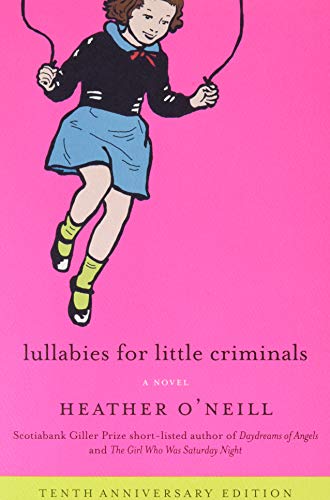 Lullabies for Little Criminals: A Novel