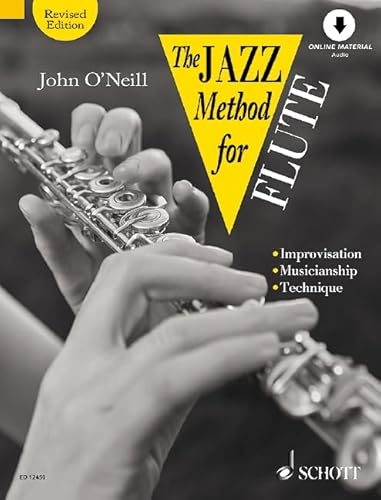 The Jazz Method for Flute: Complete courses for players of all ages from their first note to jazz classics. Vol. 1. Flöte. Lehrbuch mit CD.