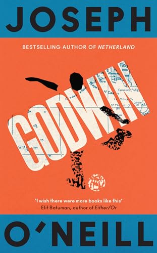 Godwin: The thrilling new novel from the Booker Prize-longlisted author of Netherland von Fourth Estate