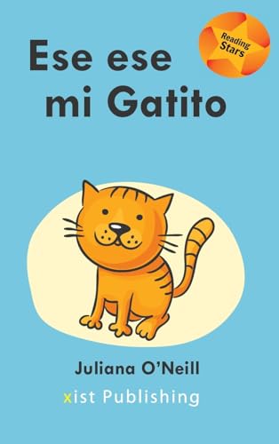 Ese es mi Gatito (Reading Stars Spanish, Band 12) von Xist Publishing