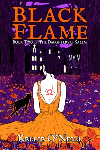 Black Flame: Book Two of the Daughters of Salem von Corvus Loquitur Publishing