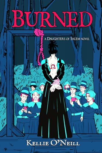 Burned: A Daughters of Salem Novel