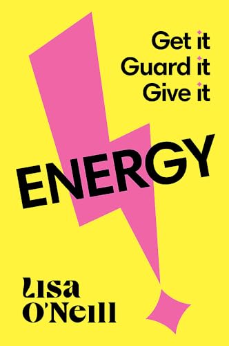Energy: Get it. Guard it. Give it. Energy: Get it. Guard it. Give it. von Major Street Publishing