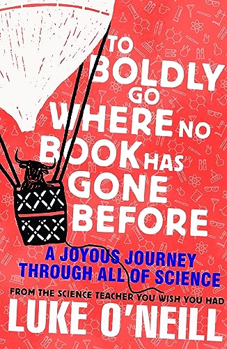 To Boldly Go Where No Book Has Gone Before: A Joyous Journey Through All of Science von Viking Drill & Tool