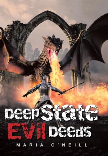 Deep State Evil Deeds von Xlibris Us
