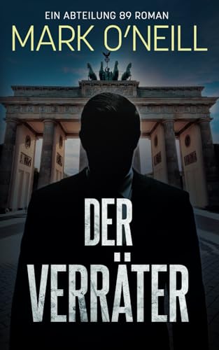 Der Verräter (Abteilung 89, Band 7)