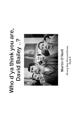 Who d'ya think you are, David Bailey .. ?