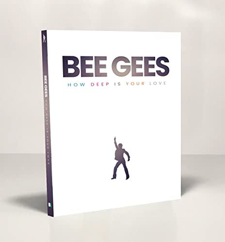 Bee Gees: How Deep is Your Love (Grandes estrellas del pop-rock internacional, Band 14)