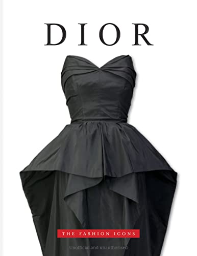 Dior: The Fashion Icons von Sona Books