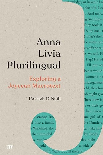 Anna Livia Plurilingual: Exploring a Joycean Macrotext Anna Livia Plurilingual: Exploring a Joycean Macrotext von University of Toronto Press