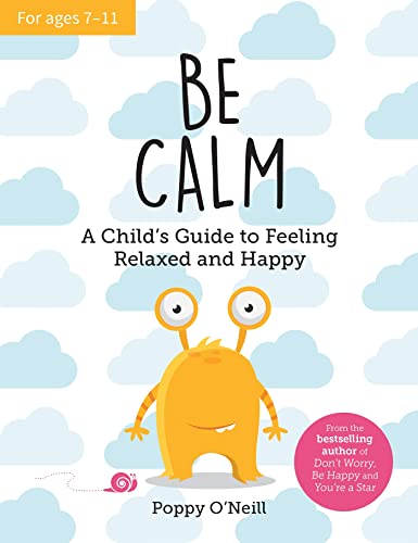 Be Calm: A Child's Guide to Feeling Relaxed and Happy Be Calm: A Child's Guide to Feeling Relaxed and Happy von ViE