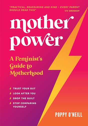 Mother Power: A Feminist's Guide to Motherhood von ViE