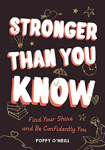 Stronger Than You Know: Find Your Shine and Be Confidently You von ViE