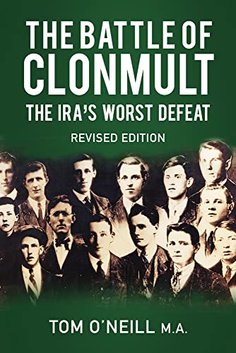 Battle of Clonmult: The Ira's Worst Defeat Battle of Clonmult: The Ira's Worst Defeat von Thp Ireland