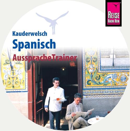AusspracheTrainer Spanisch (Audio-CD): Reise Know-How Kauderwelsch-CD