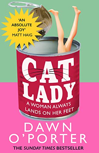 Cat Lady: Brilliantly funny and entertaining, don’t miss the brand new novel from the Sunday Times bestselling author