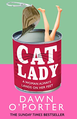 Cat Lady: The Sunday Times bestseller and the latest funny, brilliant and bold fiction novel for 2023 from the author of So Lucky