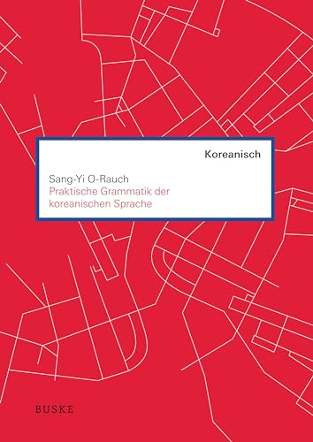 Praktische Grammatik der koreanischen Sprache