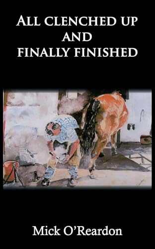 All clenched up and finally finished von Grosvenor House Publishing Limited