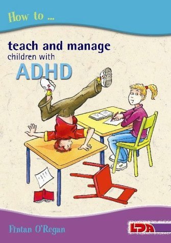 How to Teach and Manage Children with ADHD von imusti