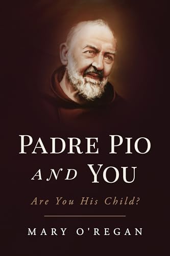 Padre Pio and You: An Epic Story of Spiritual Fatherhood Padre Pio and You: An Epic Story of Spiritual Fatherhood von Sophia Institute Press