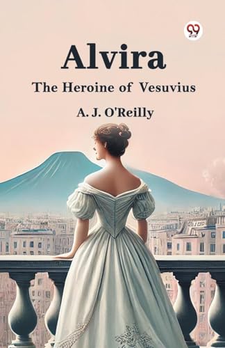 Alvira The Heroine of Vesuvius von Double 9 Books