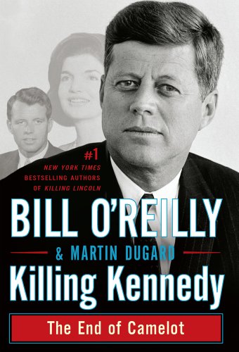 Killing Kennedy: The End of Camelot