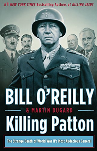 Killing Patton: The Strange Death of World War II's Most Audacious General von MACMILLAN