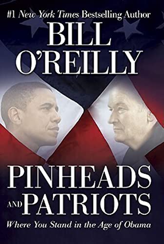 Pinheads and Patriots: Where You Stand in the Age of Obama Pinheads and Patriots: Where You Stand in the Age of Obama von William Morrow