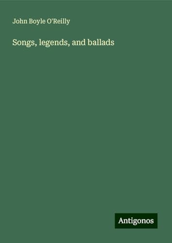 Songs, legends, and ballads von Antigonos Verlag