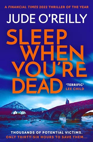 Sleep When You're Dead: An action-packed spy adventure and Financial Times 2022 Thriller of the Year (A Michael North Thriller)