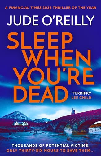 Sleep When You're Dead: A gripping techno spy adventure and Financial Times Thriller of the Year (A Michael North Thriller) von Head of Zeus -- an Aries Book