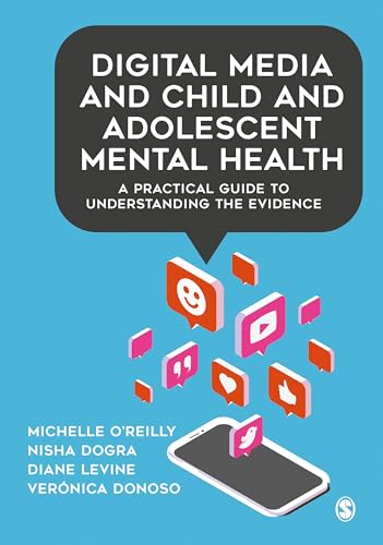 Digital Media and Child and Adolescent Mental Health: A Practical Guide to Understanding the Evidence von SAGE Publications Ltd