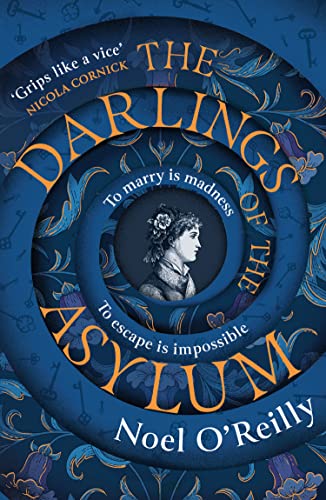 The Darlings of the Asylum: A gripping dark historical fiction psychological thriller and captivating winter read new in paperback... von HQ Digital