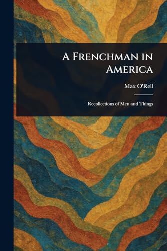 A Frenchman in America von Anson Street Press