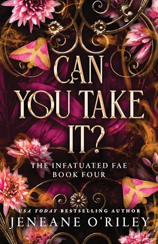 Can You Take It? (Deluxe Edition) (Infatuated Fae) von Bloom Books