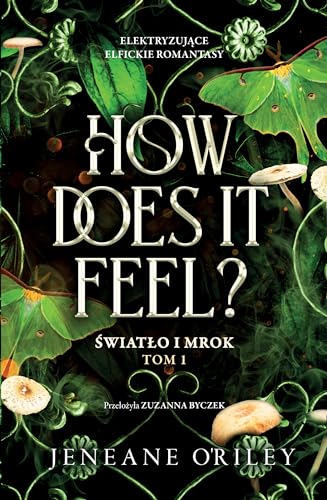 How Does It Feel?: Światło i mrok Tom 1 von Jaguar